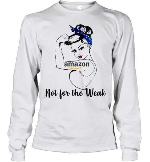 Strong Girl Amazon Not For The Weak Youth Long Sleeve