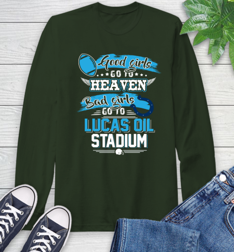 Indianapolis Colts NFL Bad Girls Go To Lucas Oil Stadium Shirt Long Sleeve T-Shirt 7