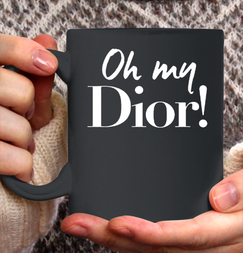 Oh My Dior Shirt Ceramic Mug 11oz Oh My Dior Shirt Ceramic Mug 11oz