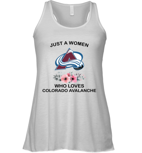 NHL Just A Woman Who Loves Colorado Avalanche Hockey Sports Racerback Tank