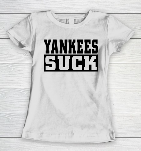 Yankees Suck Shirt Women's T-Shirt