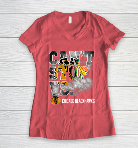 NHL Chicago Blackhawks Hockey Can't Stop Vs Women's V-Neck T-Shirt 4