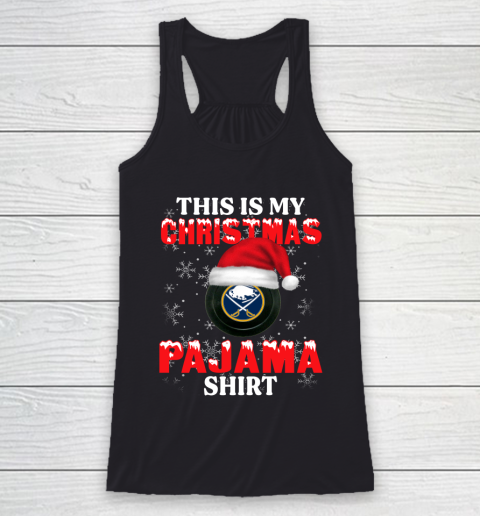 Buffalo Sabres This Is My Christmas Pajama Shirt NHL Racerback Tank