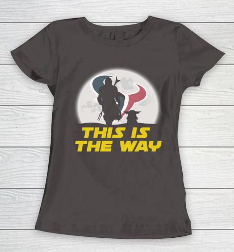 Houston Texans NFL Football Star Wars Yoda And Mandalorian This Is The Way Women's T-Shirt 7