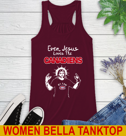 Montreal Canadiens NHL Hockey Even Jesus Loves The Canadiens Shirt Racerback Tank - Image 3