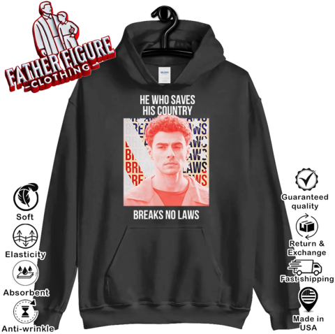 He Who Saves His Country Breaks No Laws Luigi Mangione Hoodie
