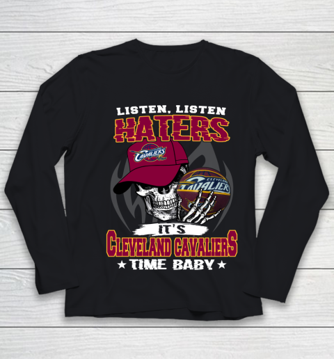 Listen Haters It is CAVALIERS Time Baby NBA Youth Long Sleeve