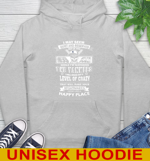 New York Yankees MLB Baseball If You Mess With Me While I'm Watching My Team Hoodie 6