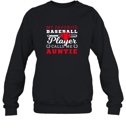 My Favorite Baseball Player Call Me Auntie Sweatshirt