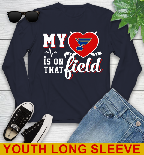 NHL My Heart Is On That Field Hockey Sports St.Louis Blues Youth Long Sleeve 2