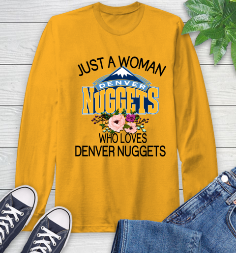 NBA Just A Woman Who Loves Denver Nuggets Basketball Sports Long Sleeve T-Shirt 2