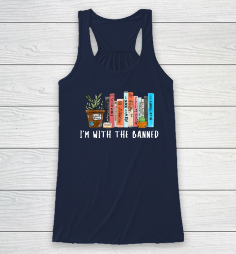 I'm with The Banned Books I Read Banned Books Lovers Racerback Tank 5