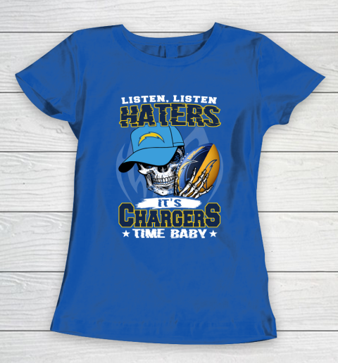 Listen Haters It is CHARGERS Time Baby NFL Women's T-Shirt 8