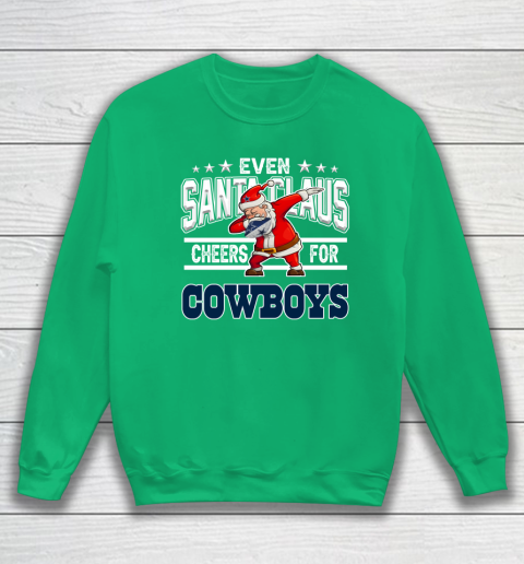 Dallas Cowboys Even Santa Claus Cheers For Christmas NFL Sweatshirt 5