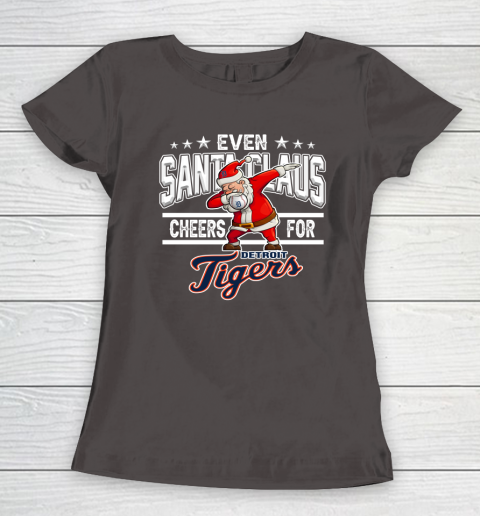 Detroit Tigers Even Santa Claus Cheers For Christmas MLB Women's T-Shirt 7