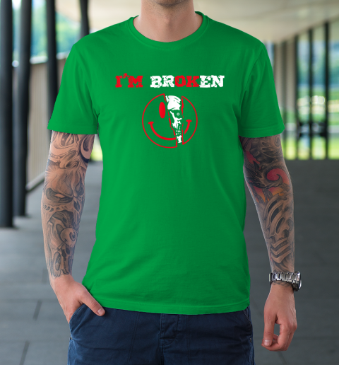 Confused Smile I'm Broken Invisible Illness I'm OK Broken T-Shirt 5