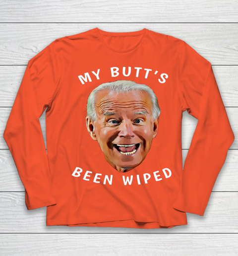 Funny Biden Gaffe From Our Leader My Butt s Been Wiped Youth Long Sleeve 3