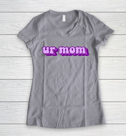 UrMom Shirt Ur Mom Women's V-Neck T-Shirt 2