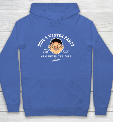 Dougs Winter Party February, Invite Winter Party Celebrate Hoodie 5