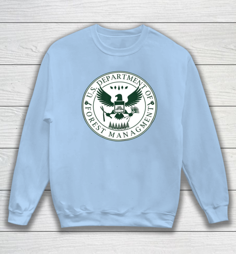 Make America Rake Again US Department Of Forest Managment Sweatshirt 4