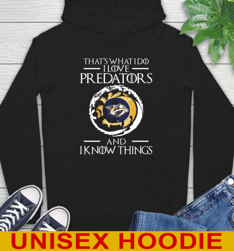 Nashville Predators NHL Hockey That's What I Do I Love My Team And I Know Things Game Of Thrones 13