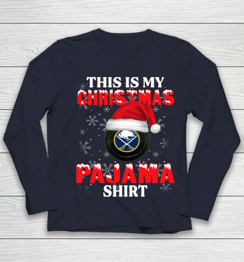 Buffalo Sabres This Is My Christmas Pajama Shirt NHL Youth Long Sleeve 2