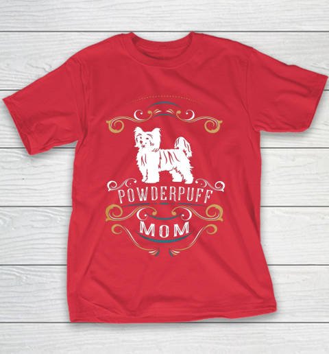 Dog Mom Shirt Powderpuff Mom Chinese Crested Dog Youth T-Shirt 7
