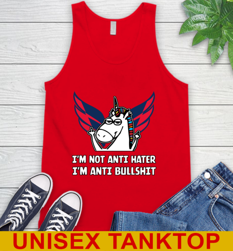 Washington Capitals NHL Hockey Unicorn I'm Not Anti Hater I'm Anti Bullshit Tank Top 6