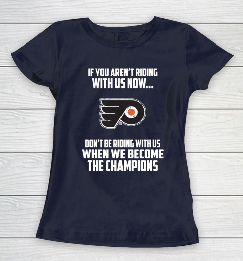 NHL Philadelphia Flyers Hockey We Become The Champions Women's T-Shirt 2