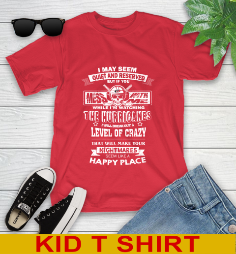 Carolina Hurricanes NHL Hockey If You Mess With Me While I'm Watching My Team Youth T-Shirt 11