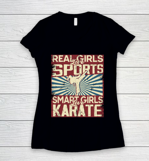 Real girls love sports smart girls love karate Women's V-Neck T-Shirt
