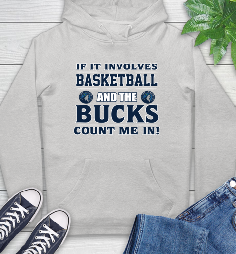NBA If It Involves Basketball And Minnesota Timberwolves Count Me In Sports Hoodie