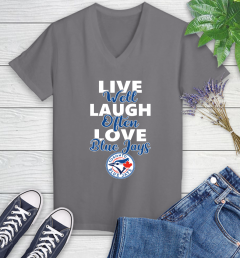 MLB Baseball Toronto Blue Jays Live Well Laugh Often Love Shirt Women's V-Neck T-Shirt 9