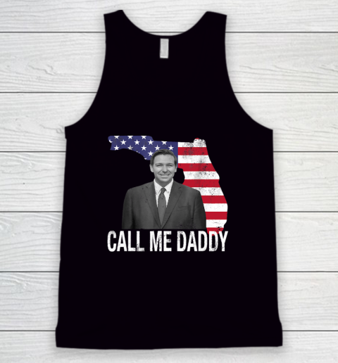 Daddy Desantis Shirt Call Me Daddy Florida America Flag Tank Top