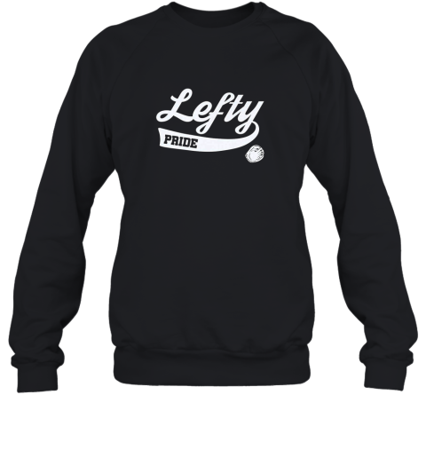 Baseball Lefty Southpaw Left Handed Sweatshirt