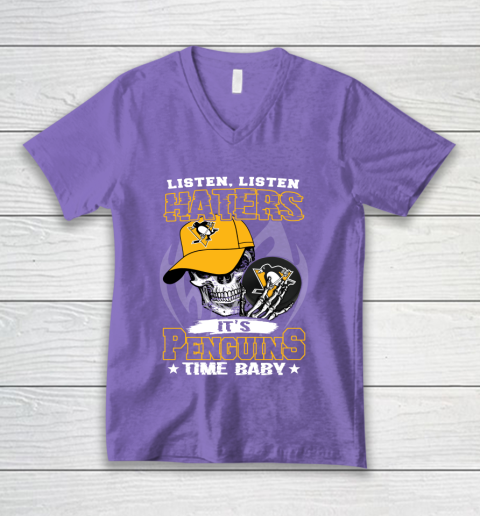 Listen Haters It is PENGUINS Time Baby NHL V-Neck T-Shirt 8