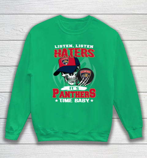 Listen Haters It is PANTHERS Time Baby NHL Sweatshirt 5
