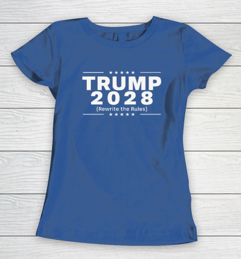 Trump 2028 Rewrite The Rules Women's T-Shirt 6