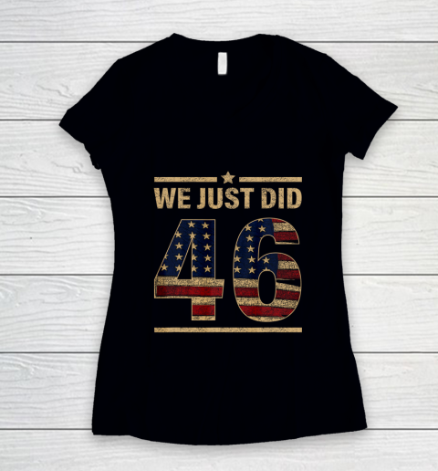46 Shirt We Just Did 46 America Flag Women's V-Neck T-Shirt