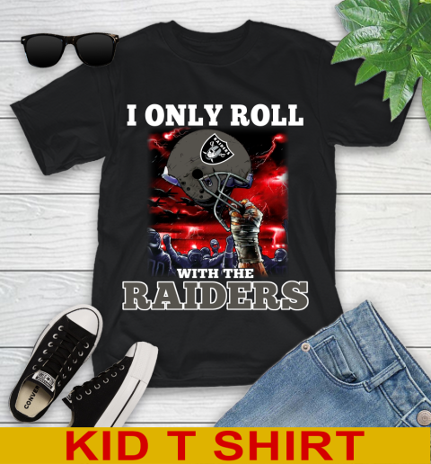 Oakland Raiders NFL Football I Only Roll With My Team Sports Youth T-Shirt