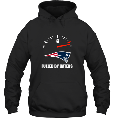 Fueled By Haters Maximum Fuel New England Patriots Hoodie
