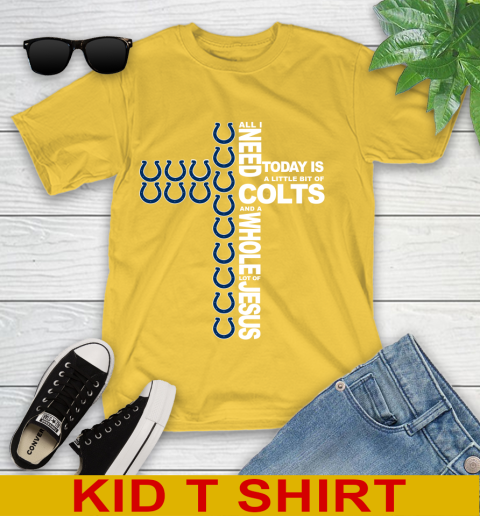NFL All I Need Today Is A Little Bit Of Indianapolis Colts Cross Shirt Youth T-Shirt 9