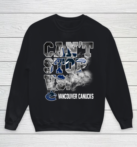 NHL Vancouver Canucks Hockey Can't Stop Vs Youth Sweatshirt