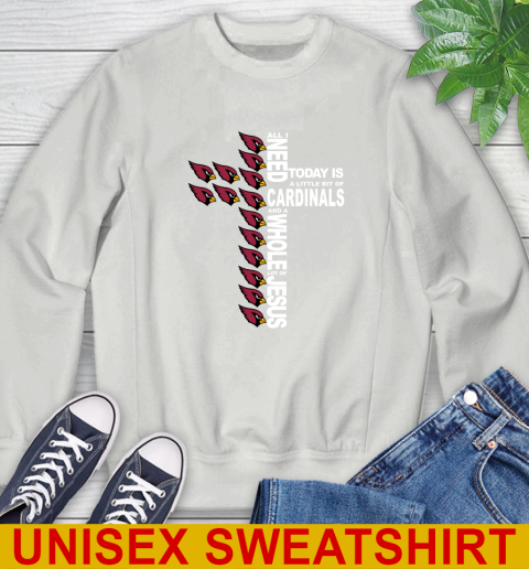 NFL All I Need Today Is A Little Bit Of Arizona Cardinals Shirt Sweatshirt 5