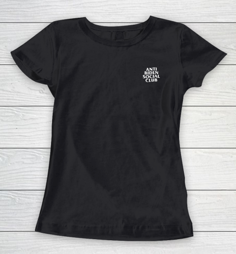 Anti Biden Social Club Shirt (print on front and back) Women's T-Shirt