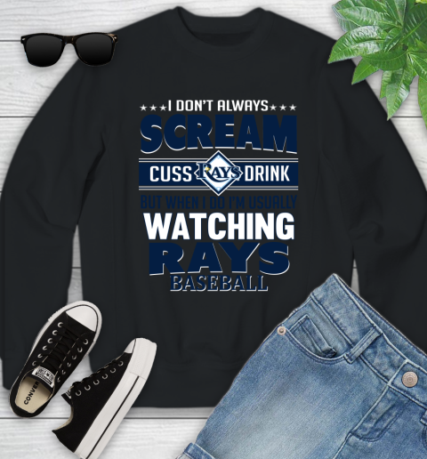 Tampa Bay Rays MLB I Scream Cuss Drink When I'm Watching My Team Youth Sweatshirt