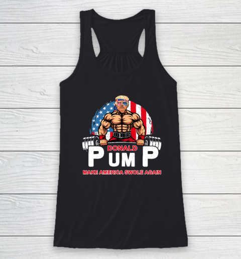 Funny Donald Pump Swole America Gym Fitness Trump 2024 Racerback Tank