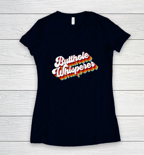 Butthole Whisperer Women's V-Neck T-Shirt 2