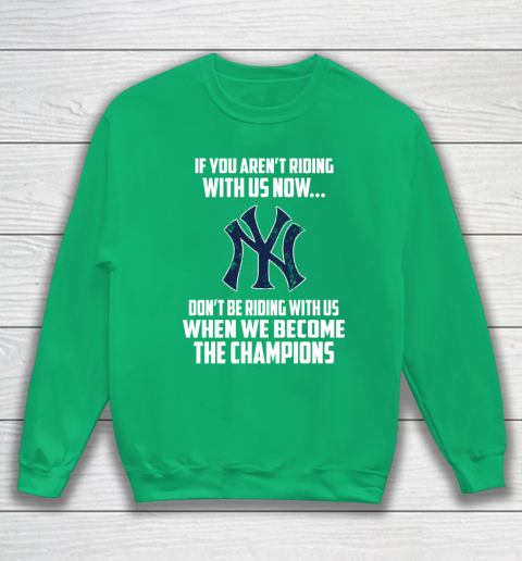 MLB New York Yankees Baseball We Become The Champions Sweatshirt 5