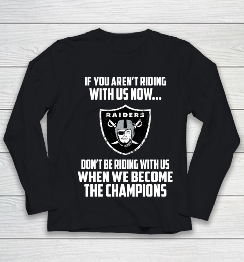 NFL Oakland Raiders Football We Become The Champions Youth Long Sleeve